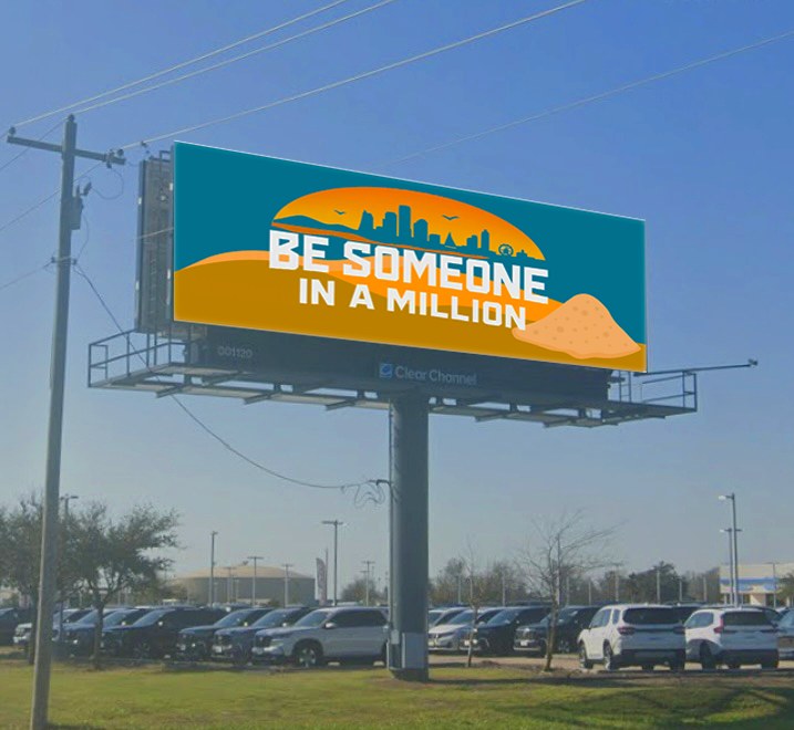 Be Someone in a Million billboard on I-45